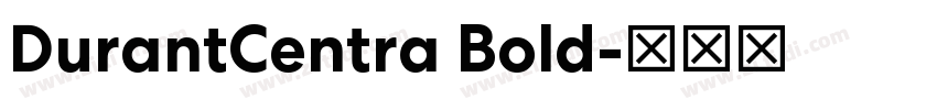 DurantCentra Bold字体转换 DurantCentra Bold字体转换